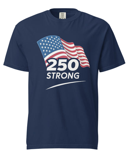 250 Strong - Premium Comfort Colors t-shirt