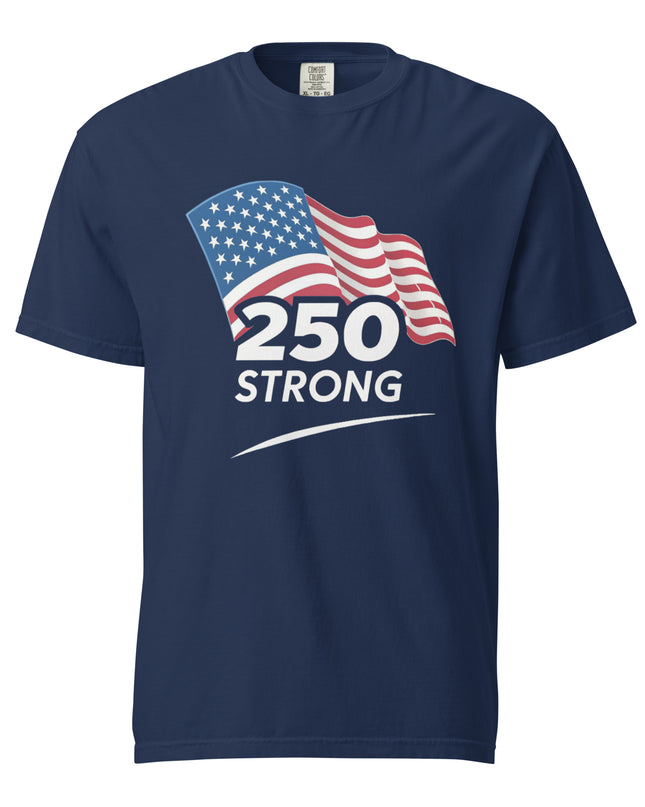 250 Strong - Premium Comfort Colors t-shirt