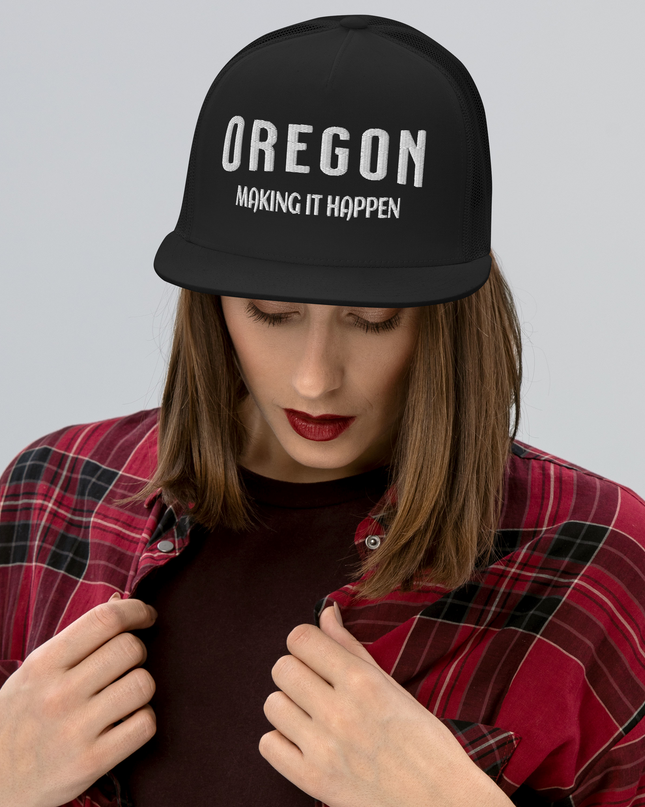 Oregon Making it Happen - Trucker Cap