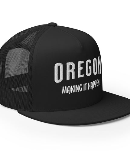 Oregon Making it Happen - Trucker Cap