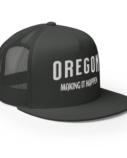 Oregon Making it Happen - Trucker Cap