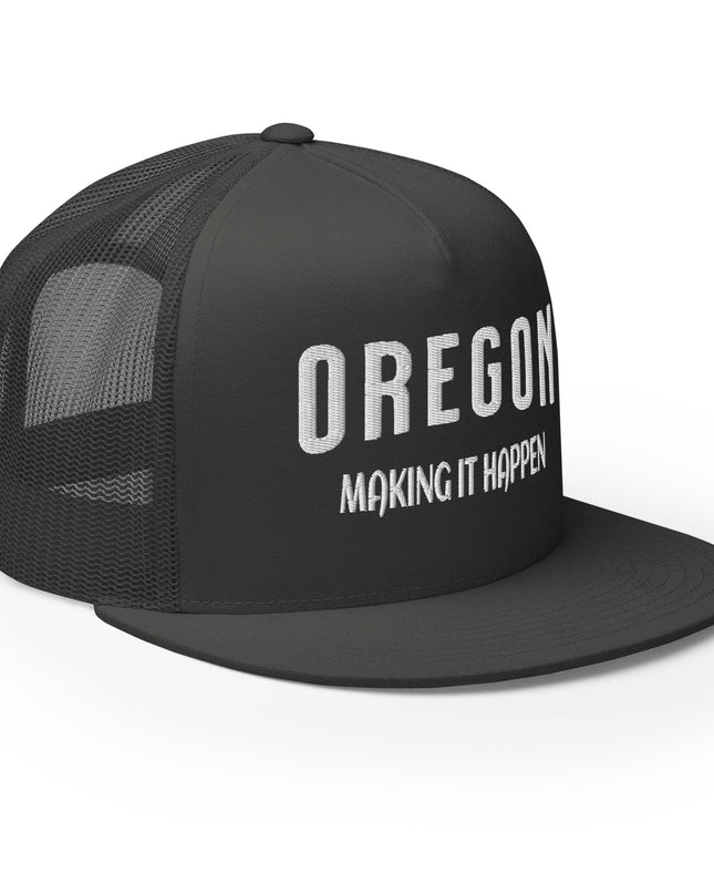 Oregon Making it Happen - Trucker Cap