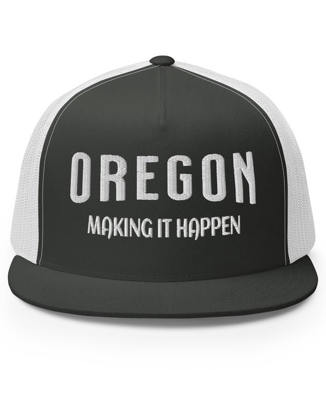 Oregon Making it Happen - Trucker Cap