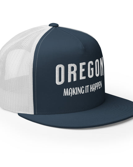 Oregon Making it Happen - Trucker Cap