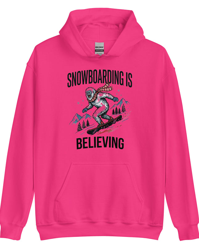 Snowboarding is Believing - Hoodie