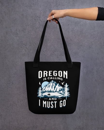 Oregon is Calling and I Must Go - Tote bag