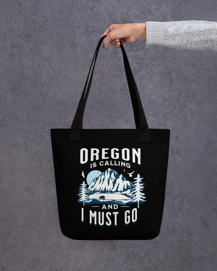 Oregon is Calling and I Must Go - Tote bag