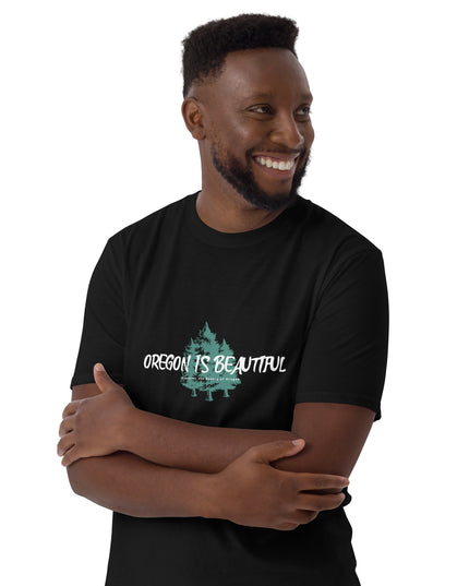Oregon is Beautiful/3 - Unisex T-Shirt