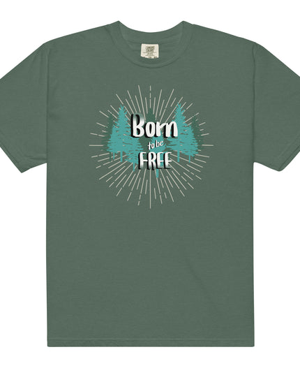 Born to Be Free - Premium - Comfort Colors - T-Shirt