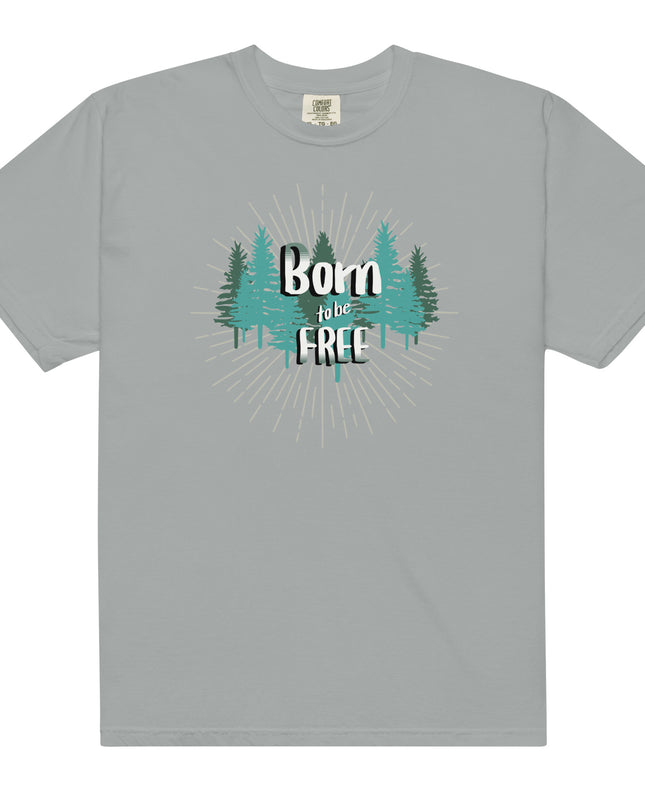 Born to Be Free - Premium - Comfort Colors - T-Shirt