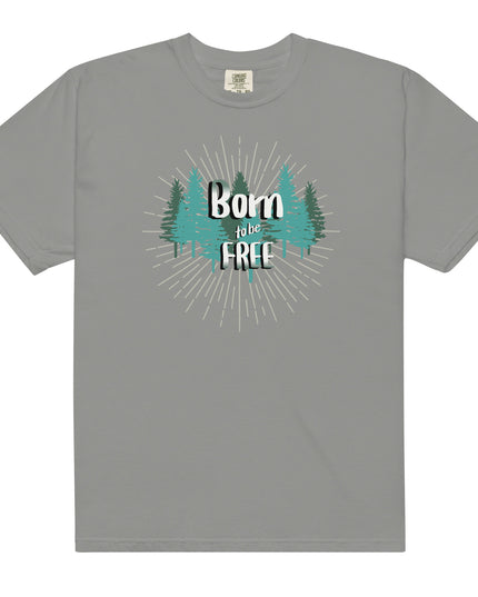Born to Be Free - Premium - Comfort Colors - T-Shirt