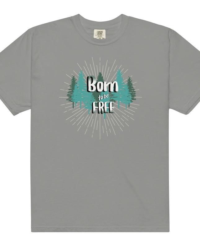 Born to Be Free - Premium - Comfort Colors - T-Shirt