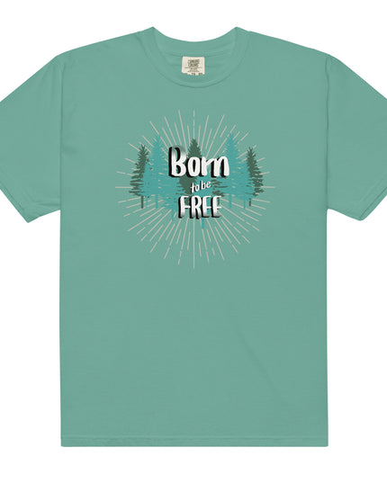Born to Be Free - Premium - Comfort Colors - T-Shirt