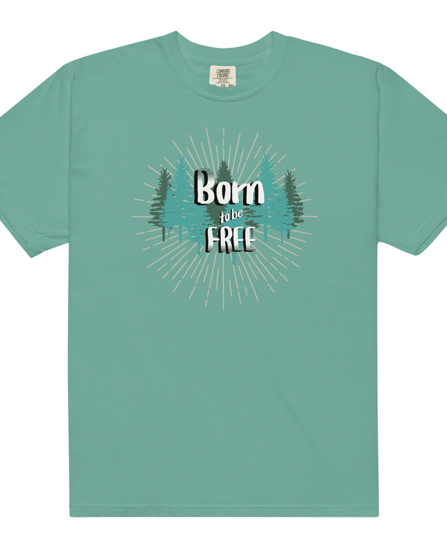 Born to Be Free - Premium - Comfort Colors - T-Shirt