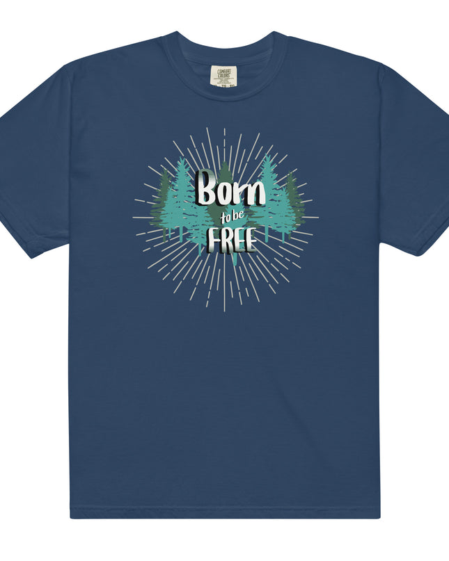 Born to Be Free - Premium - Comfort Colors - T-Shirt