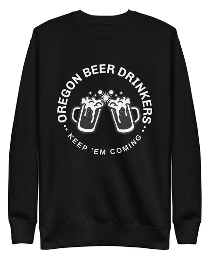 Oregon Beer Drinkers - Unisex Premium Sweatshirt