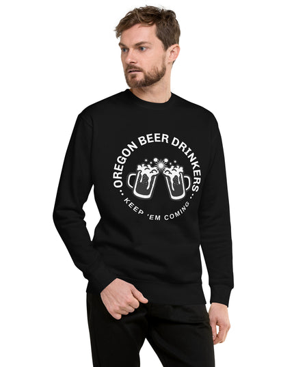 Oregon Beer Drinkers - Unisex Premium Sweatshirt