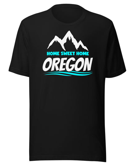 Home Sweet Home Oregon - Unisex t-shirt