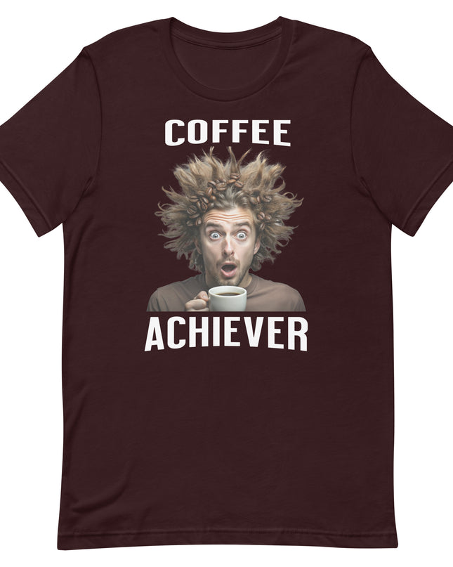 Coffee Achiever - Unisex t-shirt